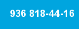 936 818-44-16
